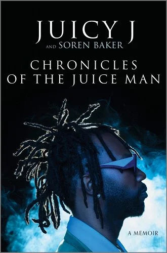 Chronicles of the Juice Man: A Memoir (Original)