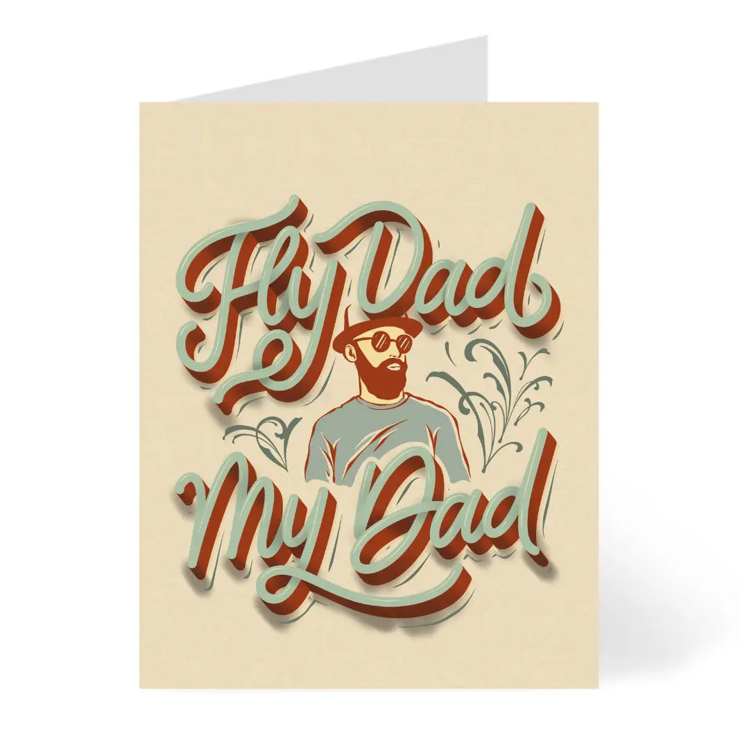 Fly Dad, My Dad Father's Day or Birthday Card