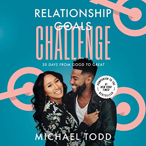 Relationship Goals Challenge: Thirty Days from Good to Great