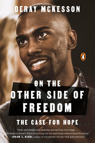 On the Other Side of Freedom (The Case for Hope)